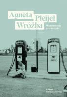 Wróżba. Autor: Pleijel Agneta. SmakLiter.pl Okładka książki Wróżba