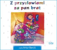 Z przysłowiami z pan brat- audiobook. Autor: Renata Piątkowska. SmakLiter.pl Okładka książki Z przysłowiami z pan brat- audiobook