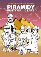 Złota księga łamigówek. Piramidy, pustynia i czary. Autor: Guzowska Beata, Jagielski Mateusz. SmakLiter.pl Okładka książki Złota księga łamigówek. Piramidy, pustynia i czary