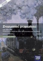 Okładka książki Zrozumieć przeszłość Lata 1815-1939 Część 3 Podręcznik wieloletni Zakres rozszerzony Szkoła ponadgimnazjalna. Z dostępem do E-Testów Historia LO 3