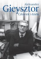 Okładka książki Aleksander Gieysztor Człowiek i dzieło