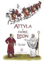 Attyla i Papież Leon. Autor: Jacek Widor. SmakLiter.pl Okładka książki Attyla i Papież Leon