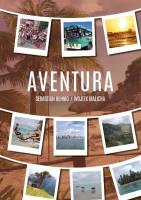 Aventura. Autor: Hennig Sebastian, Malicha Wojtek. SmakLiter.pl Okładka książki Aventura
