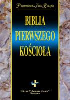 Okładka książki Biblia Pierwszego Kościoła