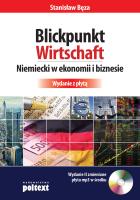 Blickpunkt Wirtschaft Niemiecki w ekonomii i biznesie. Wydanie z płytą. Autor: Stanisław Bęza. SmakLiter.pl Okładka książki Blickpunkt Wirtschaft Niemiecki w ekonomii i biznesie. Wydanie z płytą