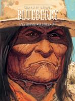 Blueberry, tom 8 zbiorczy: Apacz Geronimo, OK Corral, Dust. Autor: Jean Giraud. SmakLiter.pl Okładka książki Blueberry, tom 8 zbiorczy: Apacz Geronimo, OK Corral, Dust