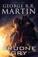 Brudne gry. Autor: George R.R. Martin. SmakLiter.pl Okładka książki Brudne gry