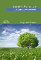 Cisza błogosławiona. Autor: Wołosiuk Leszek. SmakLiter.pl Okładka książki Cisza błogosławiona