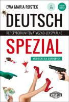 Deutsch Spezial Repetytorium tematyczno-leksykalne. Niemiecki dla dorosłych. Autor: Ewa Maria Rostek. SmakLiter.pl Okładka książki Deutsch Spezial Repetytorium tematyczno-leksykalne. Niemiecki dla dorosłych