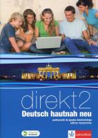 Direkt Neu 2 Podręcznik LO. Hautnah. Język niemiecki (2015). Autor: Montali Gabriella. SmakLiter.pl Okładka książki Direkt Neu 2 Podręcznik LO. Hautnah. Język niemiecki (2015)