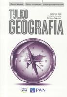 Geografia LO Tylko geografia ćw. ZP w.2016 NE/PWN. Autor: Szkurłat Elżbieta. SmakLiter.pl Okładka książki Geografia LO Tylko geografia ćw. ZP w.2016 NE/PWN