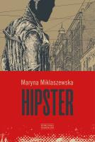 Hipster. Autor: Miklaszewska Maryna. SmakLiter.pl Okładka książki Hipster
