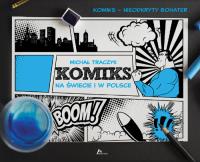 Okładka książki Historia komiksu w Polsce i na świecie