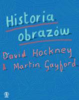Historia obrazów. Autor: Martin Gayford, Hockney David. SmakLiter.pl Okładka książki Historia obrazów