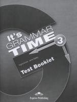 It's Grammar Time 3 Test Booklet. Autor: Evans Virginia, Dooley Jenny. SmakLiter.pl Okładka książki It's Grammar Time 3 Test Booklet
