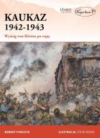 Kaukaz 1942-1943. Autor: Robert Forczyk. SmakLiter.pl Okładka książki Kaukaz 1942-1943