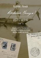 Kochana Maryś! Listy z Afryki. T.3. Autor: Nowak Kazimierz. SmakLiter.pl Okładka książki Kochana Maryś! Listy z Afryki. T.3