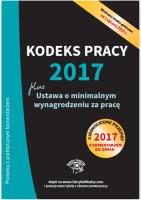 Opakowanie Kodeks pracy 2017 plus ustawa o minimalnym wynagrodzeniu za pracę