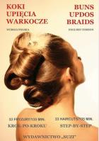Koki upięcia warkocze DVD cz. 1 SUZI. Autor:   Praca zbiorowa. SmakLiter.pl Okładka książki Koki upięcia warkocze DVD cz. 1 SUZI
