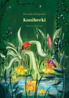 Koniberki. Autor: Weronika Szelęgiewicz. SmakLiter.pl Okładka książki Koniberki