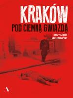 Okładka książki Kraków pod ciemną gwiazdą