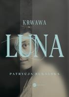 Okładka książki Krwawa Luna