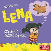 Lena czy mogę dostać pieska. Autor: Silvia Serreli. SmakLiter.pl Okładka książki Lena czy mogę dostać pieska