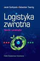 Logistyka zwrotna. Autor: Szołtysek Jacek, Twaróg Sebastian. SmakLiter.pl Okładka książki Logistyka zwrotna