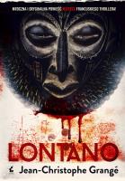 Lontano. Autor: Grange Jean-Christophe. SmakLiter.pl Okładka książki Lontano