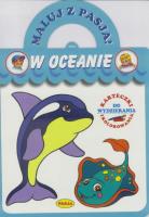 Maluj z Pasją - W oceanie. Autor: Il. Mariola Budek. SmakLiter.pl Okładka książki Maluj z Pasją - W oceanie