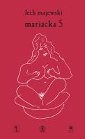 Mariacka 5. Autor: Majewski Lech, Czeczot Andrzej. SmakLiter.pl Okładka książki Mariacka 5