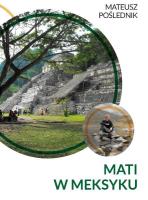 Mati w Meksyku. Autor: Poslednik Mateusz. SmakLiter.pl Okładka książki Mati w Meksyku