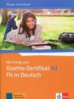 Mit Erfolg zum Goethe-Zertifikat A2 Fit in Deutsch. Autor: Opracowanie zbiorowe. SmakLiter.pl Okładka książki Mit Erfolg zum Goethe-Zertifikat A2 Fit in Deutsch