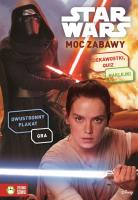 Moc zabawy Star Wars Disney. Autor: Anna Sobich-Kamińska. SmakLiter.pl Okładka książki Moc zabawy Star Wars Disney