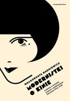 Modernistki o kinie. Autor: Małgorzata Radkiewicz. SmakLiter.pl Okładka książki Modernistki o kinie