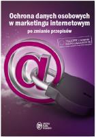 Okładka książki Ochrona Danych Osobowych w marketingu internetowym po zmianie przepisów