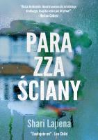 Para zza ściany. Autor: Shari Lapena. SmakLiter.pl Okładka książki Para zza ściany