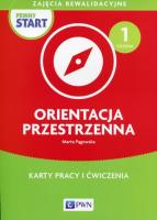 Pewny start Orientacja przestrzenna Poziom 1 Karty pracy i ćwiczenia. Autor: Marta Pągowska. SmakLiter.pl Okładka książki Pewny start Orientacja przestrzenna Poziom 1 Karty pracy i ćwiczenia