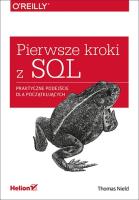 Okładka książki Pierwsze kroki z SQL Praktyczne podejście dla początkujących