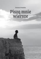 Piszą mnie wiersze. Autor: Pasieka Danuta. SmakLiter.pl Okładka książki Piszą mnie wiersze