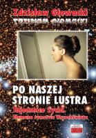 Po naszej stronie lustra. Autor: Głowacki Zdzisław. SmakLiter.pl Okładka książki Po naszej stronie lustra