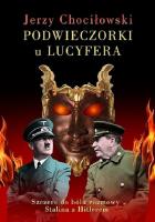 Podwieczorki u Lucyfera. Autor: Chociłowski Jerzy. SmakLiter.pl Okładka książki Podwieczorki u Lucyfera