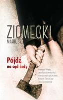 Pójdź na sąd boży. Autor: Mariusz Ziomecki. SmakLiter.pl Okładka książki Pójdź na sąd boży