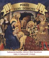 Pokój temu domowi. Vademecum katolika. Autor: Korpyś Ireneusz. SmakLiter.pl Okładka książki Pokój temu domowi. Vademecum katolika