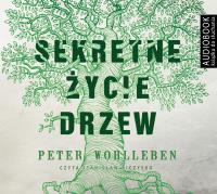 Sekretne życie drzew - Audiobook. Autor: Wohlleben Peter. SmakLiter.pl Okładka książki Sekretne życie drzew - Audiobook