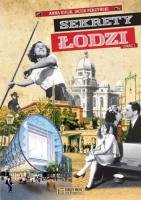 Okładka książki Sekrety Łodzi Część 1
