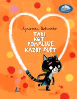 Taki kot pomaluje każdy płot. Autor: Agnieszka Urbańska. SmakLiter.pl Okładka książki Taki kot pomaluje każdy płot