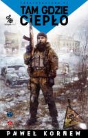 Tam gdzie ciepło. Autor: Kornew Paweł. SmakLiter.pl Okładka książki Tam gdzie ciepło