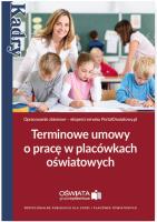 Terminowe umowy o pracę w placówkach oświatowych. Autor: Opracowanie zbiorowe. SmakLiter.pl Okładka książki Terminowe umowy o pracę w placówkach oświatowych