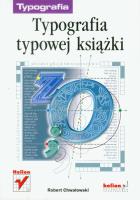 Typografia typowej książki. Autor: Chwałowski Robert. SmakLiter.pl Okładka książki Typografia typowej książki